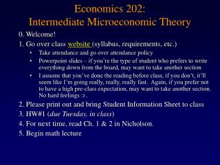 Economics 202: Intermediate Microeconomic Theory