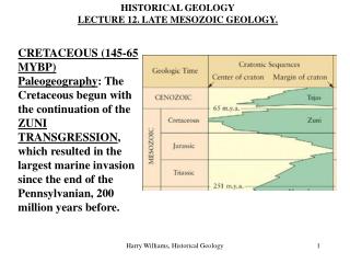 HISTORICAL GEOLOGY LECTURE 12. LATE MESOZOIC GEOLOGY.