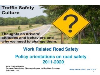 Work Related Road Safety Policy orientations on road safety 2011-2020