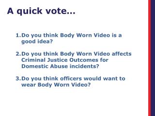 A quick vote…