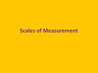 Scales of Measurement