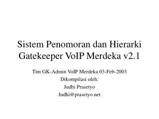 Sistem Penomoran dan Hierarki Gatekeeper VoIP Merdeka v2.1