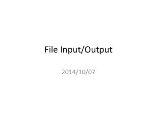 File Input/Output