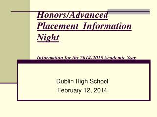 Honors/Advanced Placement Information Night Information for the 2014-2015 Academic Year