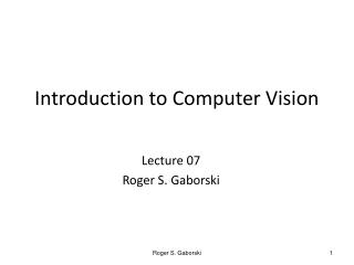 Introduction to Computer Vision