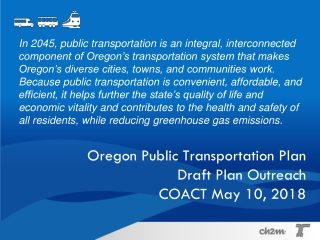 Oregon Public Transportation Plan Draft Plan Outreach COACT May 10, 2018
