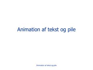 Animation af tekst og pile