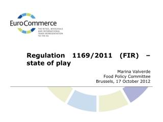 Regulation 1169/2011 (FIR) –state of play