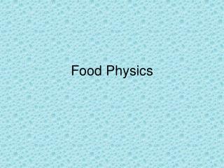 Food Physics