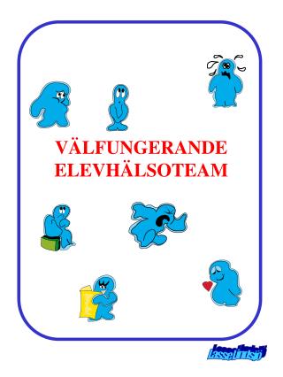 VÄLFUNGERANDE ELEVHÄLSOTEAM