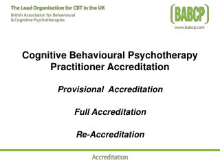 Cognitive Behavioural Psychotherapy Practitioner Accreditation