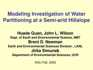 Modeling Investigation of Water Partitioning at a Semi-arid Hillslope