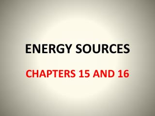 ENERGY SOURCES