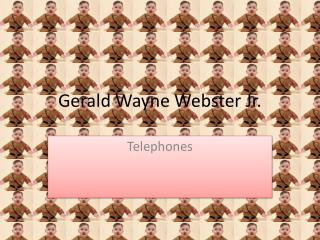Gerald Wayne Webster Jr.