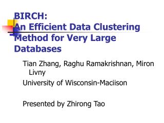 BIRCH: An Efficient Data Clustering Method for Very Large Databases