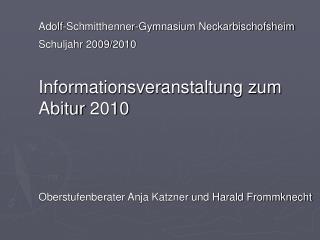 Adolf-Schmitthenner-Gymnasium Neckarbischofsheim Schuljahr 2009/2010