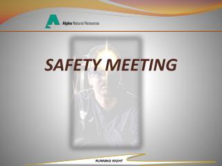 SAFETY MEETING