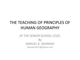 THE TEACHING OF PRINCIPLES OF HUMAN GEOGRAPHY