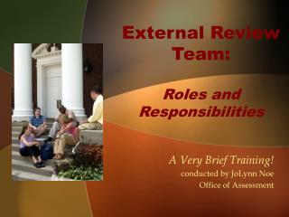 External Review Team: Roles and Responsibilities