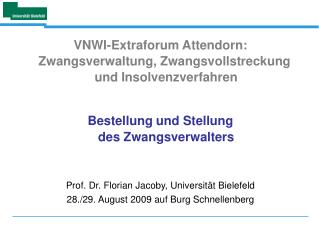 VNWI-Extraforum Attendorn: Zwangsverwaltung, Zwangsvollstreckung und Insolvenzverfahren