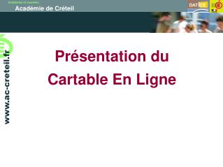 Présentation du Cartable En Ligne