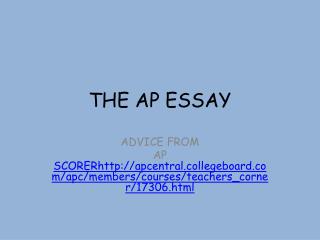 THE AP ESSAY