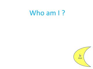 Who am I ?