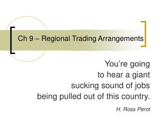 Ch 9 – Regional Trading Arrangements