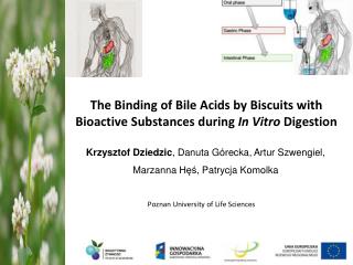 The Binding of Bile Acids by Biscuits with Bioactive Substances during In Vitro Digestion