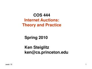 COS 444 Internet Auctions: Theory and Practice