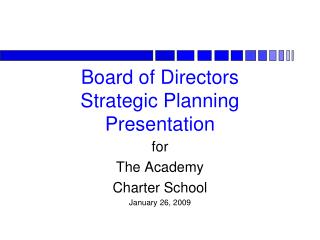 Board of Directors Strategic Planning Presentation