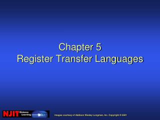 Chapter 5 Register Transfer Languages