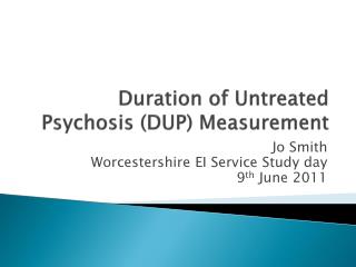 Duration of Untreated Psychosis (DUP) Measurement