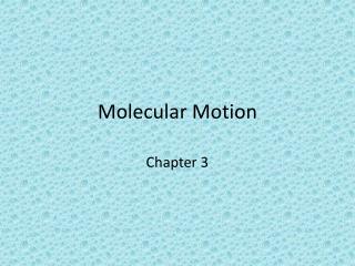 Molecular Motion