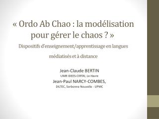 Jean-Claude BERTIN UMR IDEES-CIRTAI, Le Havre Jean-Paul NARCY-COMBES,