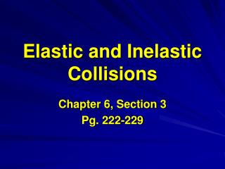 Elastic and Inelastic Collisions