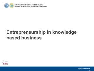Entrepreneurship in knowledge based business  