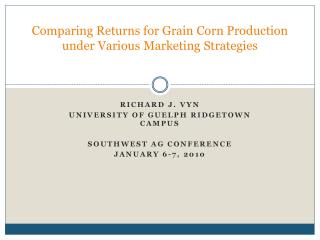 Comparing Returns for Grain Corn Production under Various Marketing Strategies