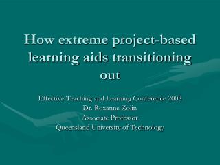 How extreme project-based learning aids transitioning out