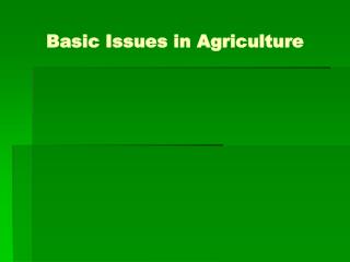 Basic Issues in Agriculture