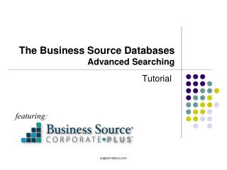 The Business Source Databases Advanced Searching