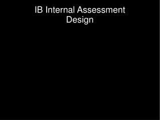 IB Internal Assessment Design