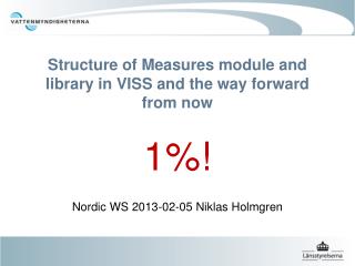 Structure of Measures module and library in VISS and the way forward from now