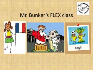 Mr. Bunker’s FLEX class