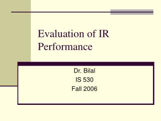 Evaluation of IR Performance