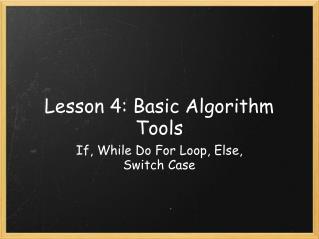 Lesson 4: Basic Algorithm Tools