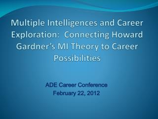 ADE Career Conference February 22, 2012