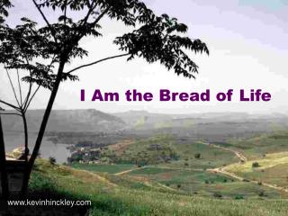 I Am the Bread of Life