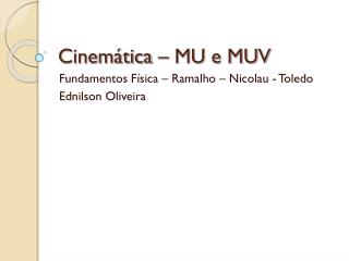 Cinemática – MU e MUV