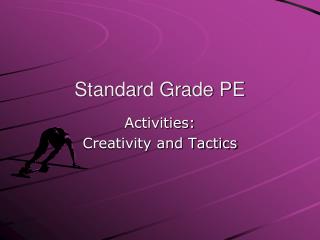 Standard Grade PE